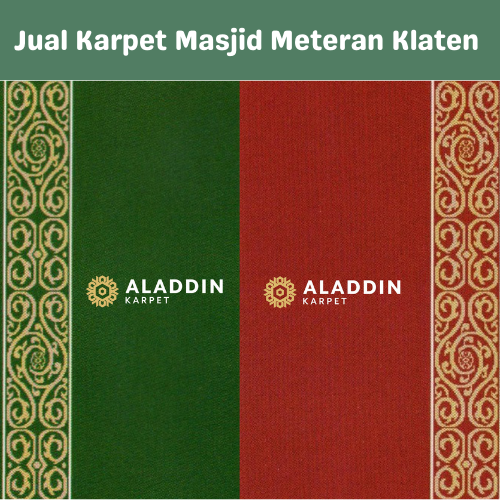 Karpet Masjid Klaten-Toko Kapret Masjid Klaten-Harga Karpet Masjid Klaten-Aladdin Karpet Klaten